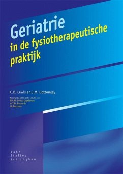 Geriatrie In de Fysiotherapeutische Praktijk - John Scott & Co; Smits-Engelsman, B.; Bernards, A T M; Bettman, W.