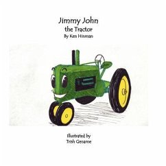 Jimmy John the Tractor - Hinman, Kenneth Daniel