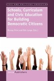 Schools, Curriculum and Civic Education for Building Democratic Citizens