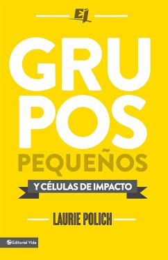 Grupos pequeños y células de impacto - Polich, Laurie