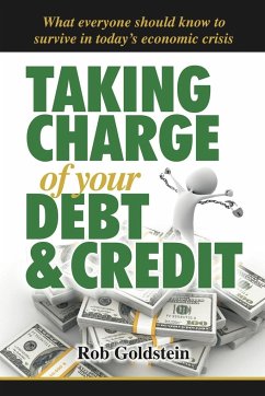 Taking Charge of Your Debt and Credit - Goldstein, Rob