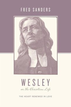 Wesley on the Christian Life - Sanders, Fred