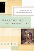Delighting in the Law of the Lord