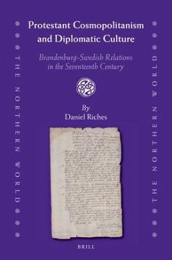 Protestant Cosmopolitanism and Diplomatic Culture - Riches, Daniel