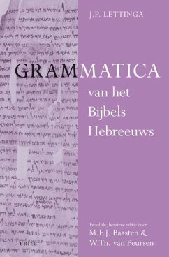 Grammatica Van Het Bijbels Hebreeuws En Leerboek Van Het Bijbels Hebreeuws (2 Vols) - Lettinga, J P; Baasten, Martin; Peursen, Willem Th van