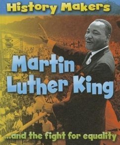 Martin Luther King: ...and the Fight for Equality - Ridley, Sarah