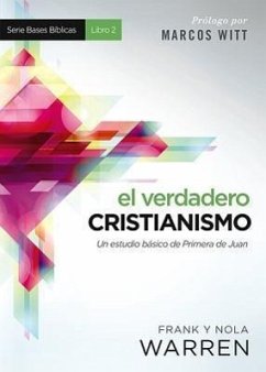 El Verdadero Cristianismo - Warren, Frank; Warren, Nola