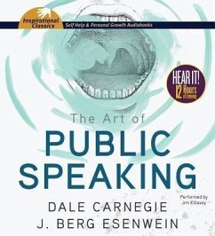 The Art of Public Speaking - Carnegie, Dale; Esenwein, J. Berg