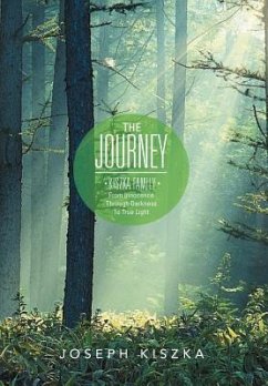 The Journey Kiszka Family from Innocence Through Darkness to True Light