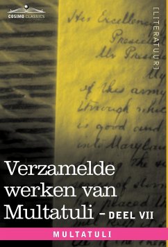 Verzamelde Werken Van Multatuli (in 10 Delen) - Deel VII - Ideen - Vijfde Bundel - Multatuli