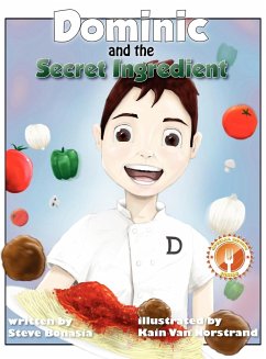 Dominic and the Secret Ingredient - Bonasia, Steve