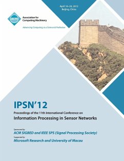 IPSN 12 Proceedings of the 11th International Conference on Information Processing in Sensor Networks - Ipsn 12 Conference Committee