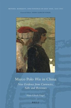 Marco Polo Was in China - Vogel, Hans Ulrich