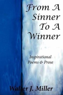 From A Sinner To A Winner - Miller, Walter J.