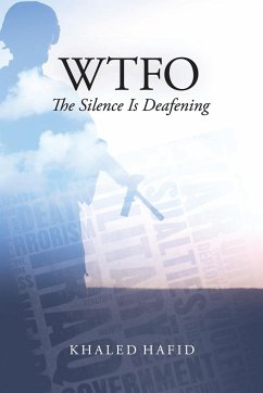 WTFO - The Silence Is Deafening - Hafid, Khaled