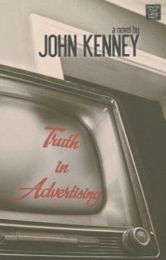 Truth in Advertising - Kenney, John