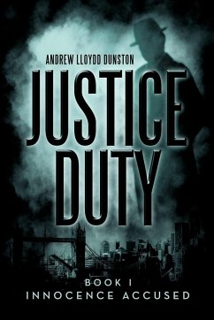 Justice Duty - Dunston, Andrew Lloydd