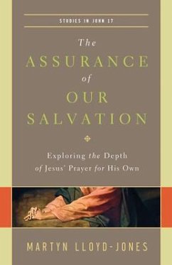 The Assurance of Our Salvation - Lloyd-Jones, Martyn