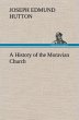 A History of the Moravian Church - Bild 1