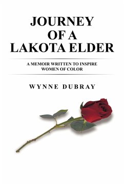 Journey of a Lakota Elder - Dubray, Wynne