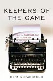 Keepers of the Game: When the Baseball Beat was the Best Job on the Paper