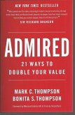 Admired: 21 Ways to Double Your Value