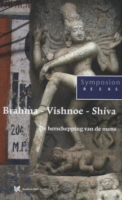 Brahma vishnoe shiva: de herschepping van de mens (Symposionreeks, 26)