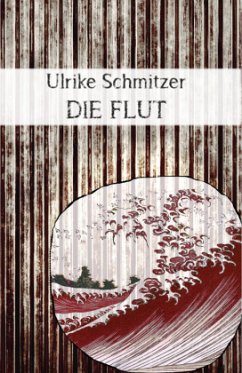 Die Flut - Schmitzer, Ulrike