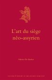 L'Art Du Siège Néo-Assyrien