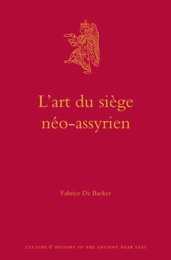 L'Art Du Siège Néo-Assyrien - De Backer, Fabrice