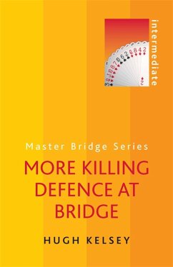 More Killing Defence at Bridge - Kelsey, Hugh