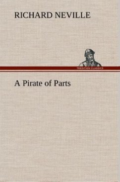 A Pirate of Parts - Neville, Richard