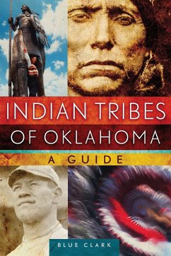 Indian Tribes of Oklahoma: A Guidevolume 261 - Clark, Blue