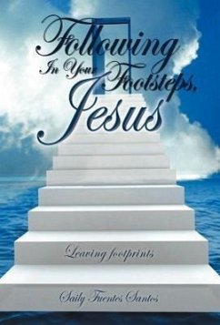 Following in Your Footsteps, Jesus. - Santos, Saily Fuentes