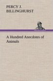 A Hundred Anecdotes of Animals