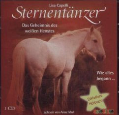 Das Geheimnis des weißen Hengstes / Sternentänzer Bd.1 (1 Audio-CD) - Capelli, Lisa