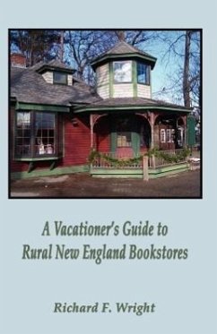 A Vacationer's Guide to Rural New England Bookstores - Wright, Richard