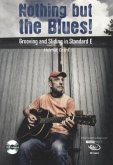 Nothing but the Blues!, for Guitar, m. DVD