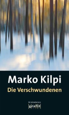 Die Verschwundenen - Kilpi, Marko