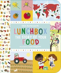 Lunchbox: The Story of Your Food - Butterworth, Chris