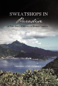 Sweatshops in Paradise - Sudbury, Virginia Lynn