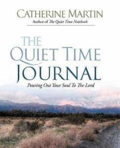 The Quiet Time Journal - Martin, Catherine