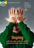 Doping - Soll ich oder soll ich nicht?, m. CD-ROM