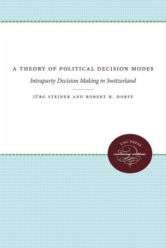 A Theory of Political Decision Modes - Steiner, J¿rg; Dorff, Robert H.