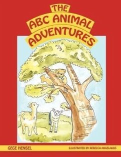 The A B C Animal Adventures - Hensel, Gege