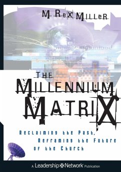 The Millennium Matrix - Miller, M Rex