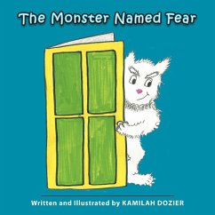 The Monster Named Fear - Dozier, Kamilah