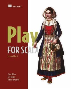 Play for Scala: Covers Play 2 - Peter Hilton; Erik Bakker; Francisco Canedo