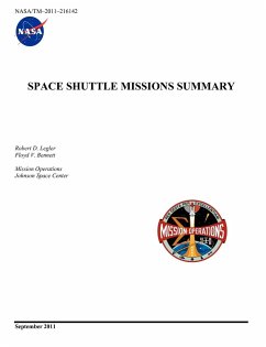 Space Shuttle Missions Summary (NASA/TM-2011-216142) - Mission Operations Johnson Space Center; Legler, Robert D.; Bennett, Floyd V.