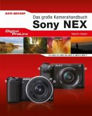 Das große Kamera-Handbuch: Sony NEX